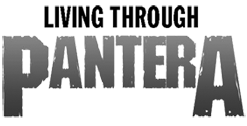 Living Through Pantera